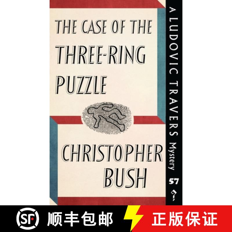 【2-3周达】The Case of the Three-Ring Puzzle: A Ludovic Travers Mystery [9781915014702]