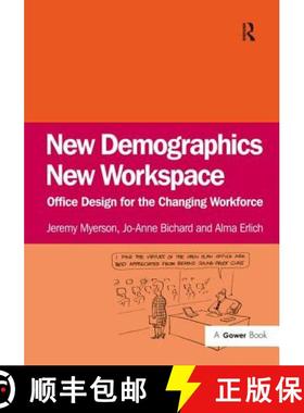 【3-4周达】New Demographics New Workspace: Office Design for the Changing Workforce [9780566088544]