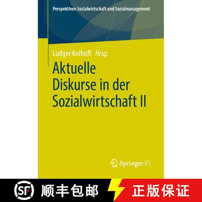 【3-4周达】Aktuelle Diskurse in der Sozialwirtschaft II [9783658259143]