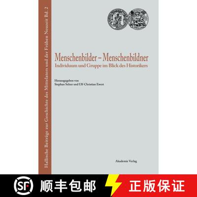 【3-4周达】精装 Menschenbilder – Menschenbildner – Individuum und Gruppe im Blick des Historikers [9783050037530]