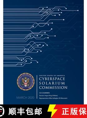 【3-4周达】Cyberspace Solarium Commission Report March 2020 [9781954285798]