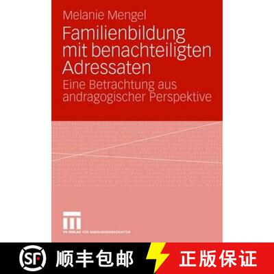 【3-4周达】Familienbildung mit benachteiligten Adressaten : Eine Betrachtung aus andragogischer Persp... [9783531156149]