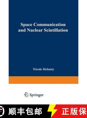 【3-4周达】Space Communication and Nuclear Scintillation [9789401754200]