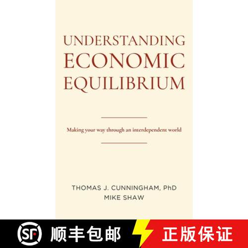 【3-4周达】精装 Understanding Economic Equilibrium: Making Your Way Through an Interdependent World [9781637423929]