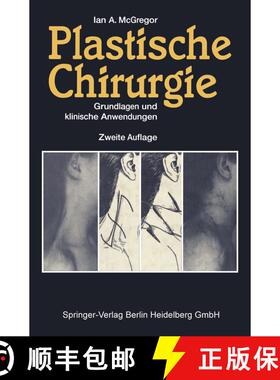 【3-4周达】Plastische Chirurgie : Grundlagen und klinische Anwendungen (2. Auflage 1992) (2. Auflage ... [9783642878794]