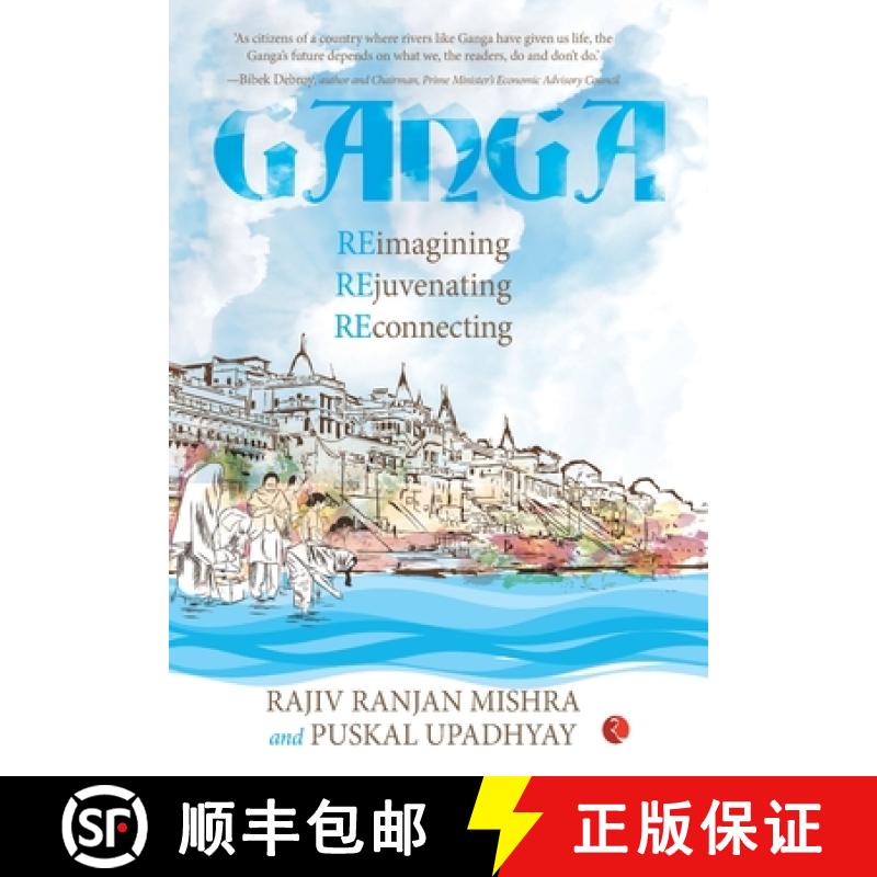 【2-3周达】GANGA: RE-IMAGINING, REJUVENATING, RE-CONNECTING [9789355201997]