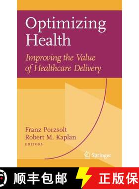 【3-4周达】Optimizing Health: Improving the Value of Healthcare Delivery [9780387339207]