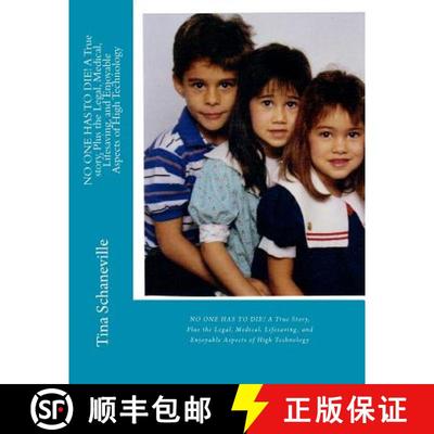 【3-4周达】NO ONE HAS TO DIE! A True story, Plus the Legal, Medical, Lifesaving, and Enjoyable Aspect... [9780615613468]