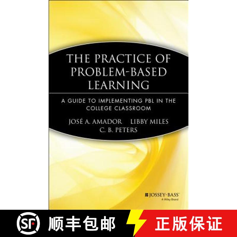 【3-4周达】The Practice Of Problem-Based Learning: A Guide To Implementing Pbl In The College Classro... [9781933371078]