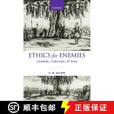 【3-4周达】Ethics for Enemies: Terror, Torture, and War [9780199680597]