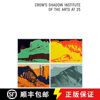 【3-4周达】精装 Crow`s Shadow Institute of the Arts at 25 [9781930957787]