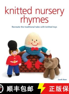 【3-4周达】Knitted Nursery Rhymes: Recreate the Traditional Tales with Toys [9781861089410]