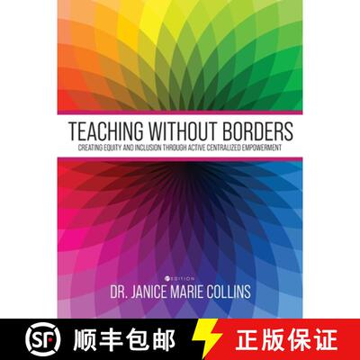 预订 Teaching Without Borders – Creating Equity and Inclusion Through Active Centralized Empowerment [9781516580491]