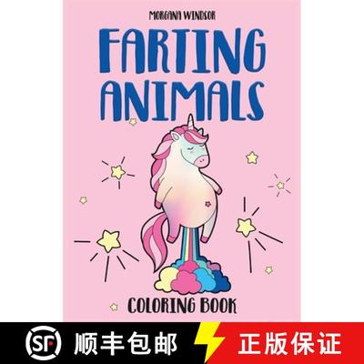【3-4周达】Farting Animals Coloring book: An Irreverent, Funny and Hilarious coloring book for kids a... [9781802851748]