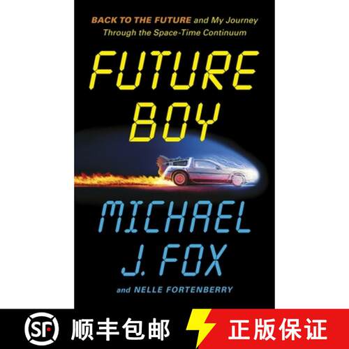 【3-4周达】精装 Future Boy : Back to the Future and My Journey through the Space-Time Continuum [9781035434930]