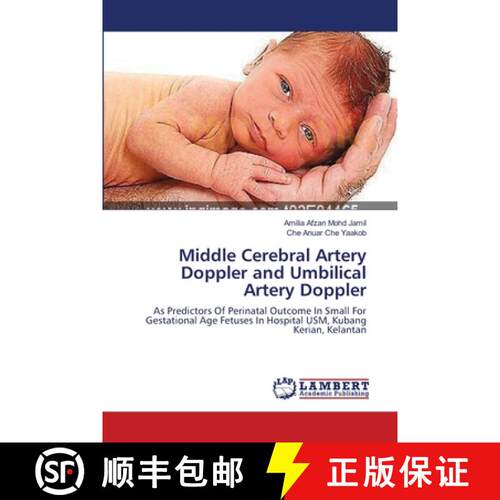 预订 Middle Cerebral Artery Doppler and Umbilical Artery Doppler [9783659550348]