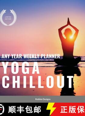 预订 Yoga Chillout: Any year weekly planner [9781329733688]