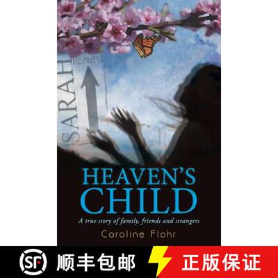 【3-4周达】Heaven's Child: A True Story of Family, Friends, and Strangers [9781940598154]