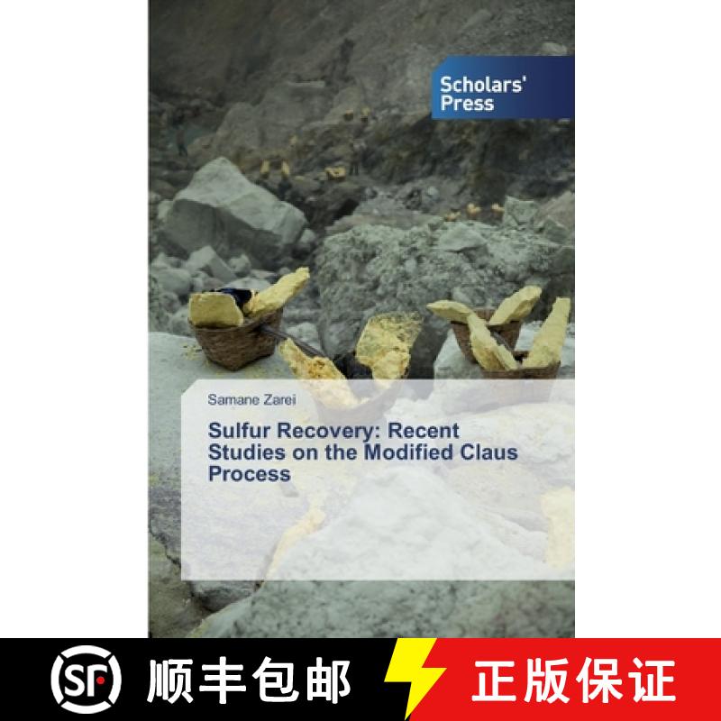 预订 Sulfur Recovery: Recent Studies on the Modified Claus Process [9786138827283]