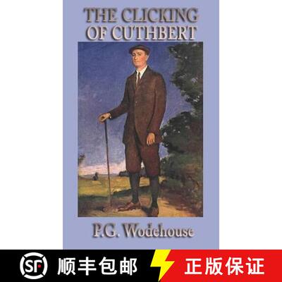 【3-4周达】精装 The Clicking of Cuthbert: Stories of Golf, Rivalry, and English Wit [9781515432746]