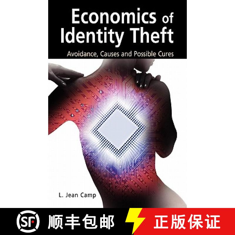 【3-4周达】Economics of Identity Theft : Avoidance, Causes and Possible Cures [9781441941824]