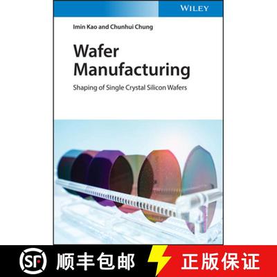 【3-4周达】Wafer Manufacturing - Shaping Of Single Crystal Silicon Wafers [Wiley材料科学] [9780470061213]