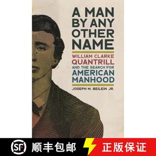 Search the American Name Clarke Other and Any 9780820364520 Manhood 4周达 Quantrill Man for William