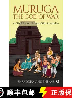 【3-4周达】MURUGA - The God of War: As Told by an 11-Year-Old Storyteller [9781684661466]
