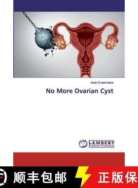 预订 No More Ovarian Cyst [9786202062831]