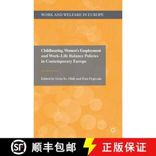 【3-4周达】Childbearing, Women's Employment and Work-Life Balance Policies in Contemporary Europe (1s... [9781349340279]