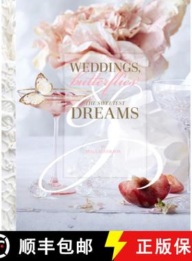 【3-4周达】Weddings, Butterflies & the Sweetest Dreams [9781939621559]