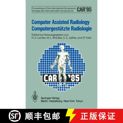 【3-4周达】Computer Assisted Radiology / Computergestützte Radiologie: Proceedings of the Internatio... [9783642522499]