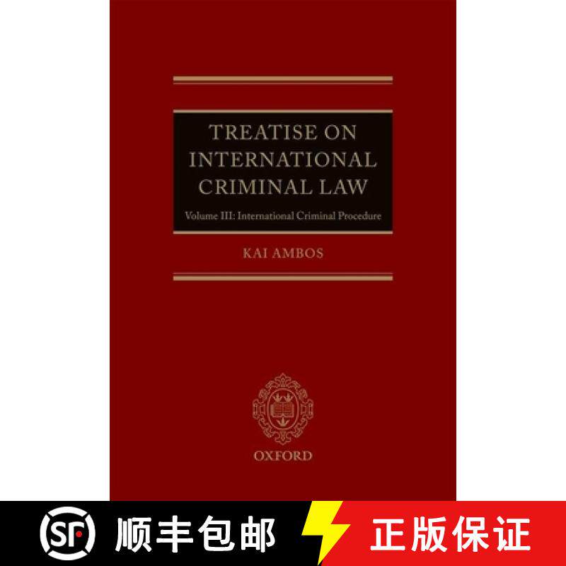 【3-4周达】Treatise on International Criminal Law: Volume III: International Criminal Procedure [9780199665617]