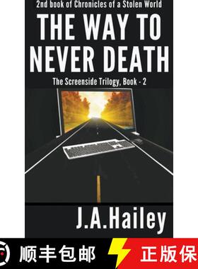 【3-4周达】The Way to Never Death, The Screenside Trilogy, Book - 2 [9798223878322]
