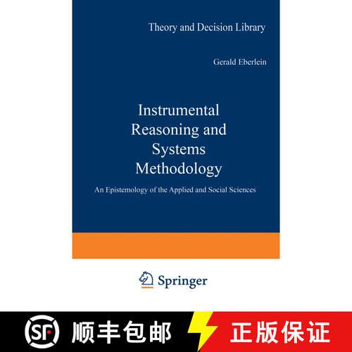 【3-4周达】Instrumental Reasoning and Systems Methodology : An Epistemology of the Applied and Social... [9789027710819]
