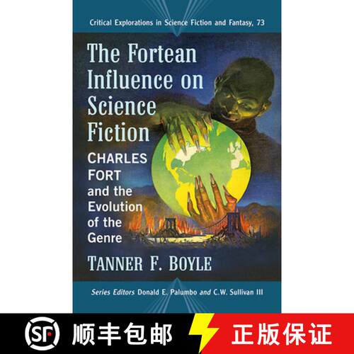【3-4周达】The Fortean Influence on Science Fiction : Charles Fort and the Evolution of the Genre [9781476677408]