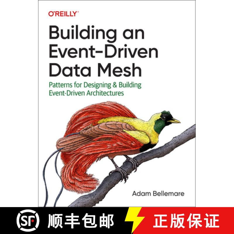 【2-3周达】Building an Event-Driven Data Mesh: Patterns for Designing & Building Event-Driven Archite... [9781098127602]