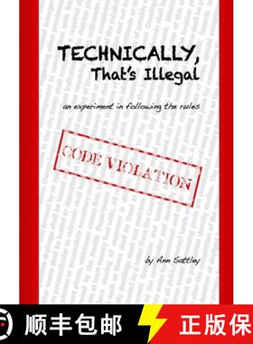 【3-4周达】Technically, That's Illegal [9781105013683]