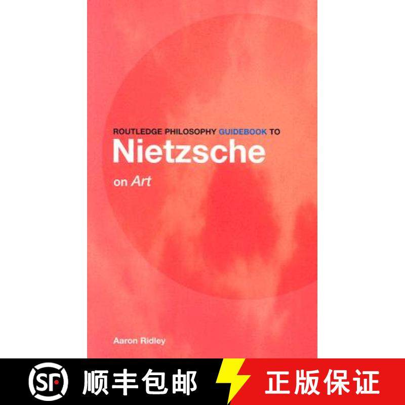 【3-4周达】Routledge Philosophy GuideBook to Nietzsche on Art [9780415315913]