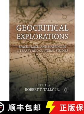 【3-4周达】Geocritical Explorations : Space, Place, and Mapping in Literary and Cultural Studies [9781349298884]