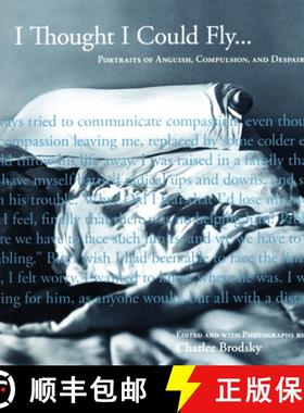【3-4周达】I Thought I Could Fly : Portraits of Anguish, Compulsion, and Despair [9781934137093]