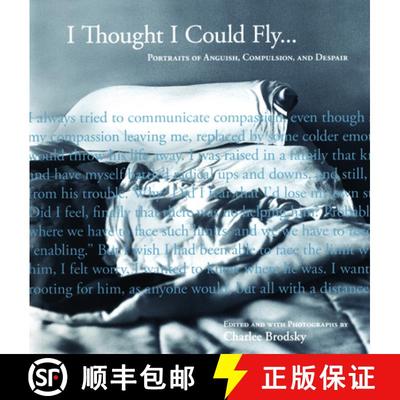 【3-4周达】I Thought I Could Fly : Portraits of Anguish, Compulsion, and Despair [9781934137093]
