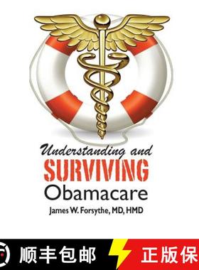 预订 Understanding and Surviving Obamacare [9780989763608]