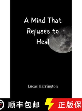 【3-4周达】A Mind That Refuses to Heal [9783690809153]