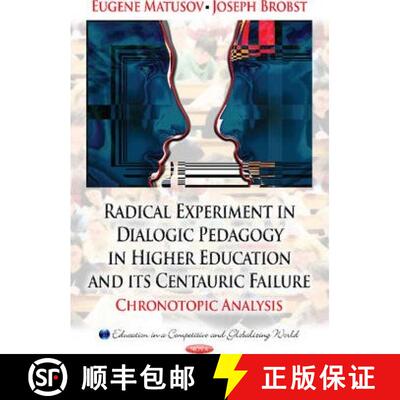 【3-4周达】Radical experiment in dialogic pedagogy in higher education and its Centauric failure: Chr... [9781622573622]