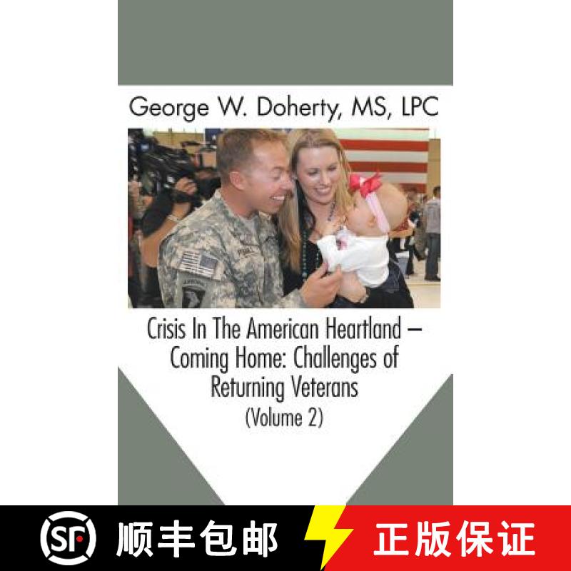 【2-3周达】Crisis in the American Heartland -- Coming Home: Challenges of Returning Veterans (Volume 2) [9781615991549]