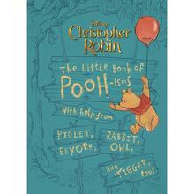 【4周达】Christopher Robin: The Little Book of Pooh-Isms: With Help from Piglet, Eeyore, Rabbit, Owl,... [9781368025898]