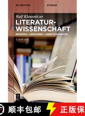 预订 Literaturwissenschaft: Begriffe - Verfahren - Arbeitstechniken [9783111358963]