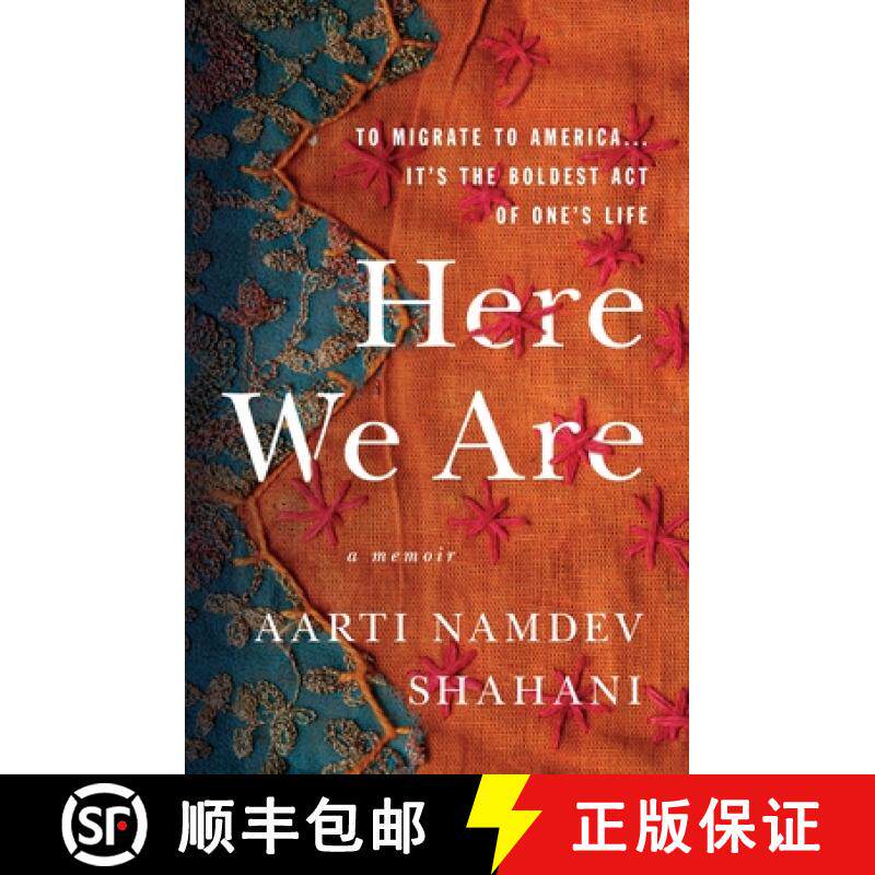 【3-4周达】Here We Are: To Migrate to America... It's the Boldest Act of One's Life [9781250204745]