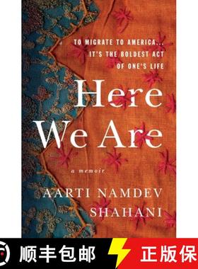 【3-4周达】Here We Are: To Migrate to America... It's the Boldest Act of One's Life [9781250204745]
